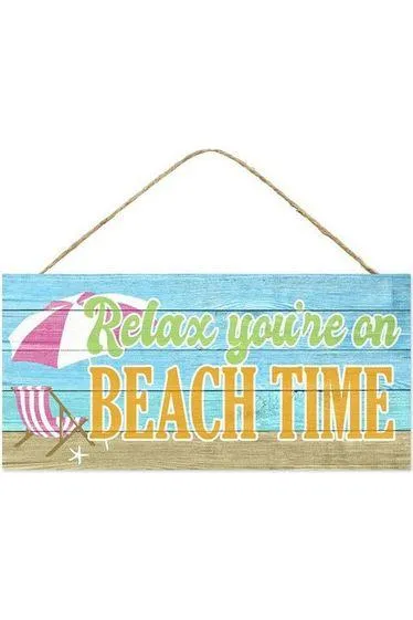 12" Wooden Sign: Relax You're On Beach Time