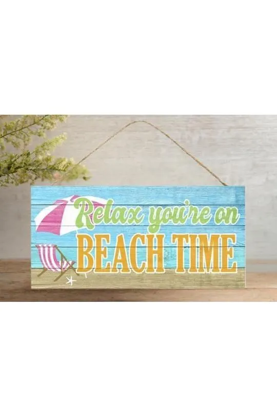 12" Wooden Sign: Relax You're On Beach Time