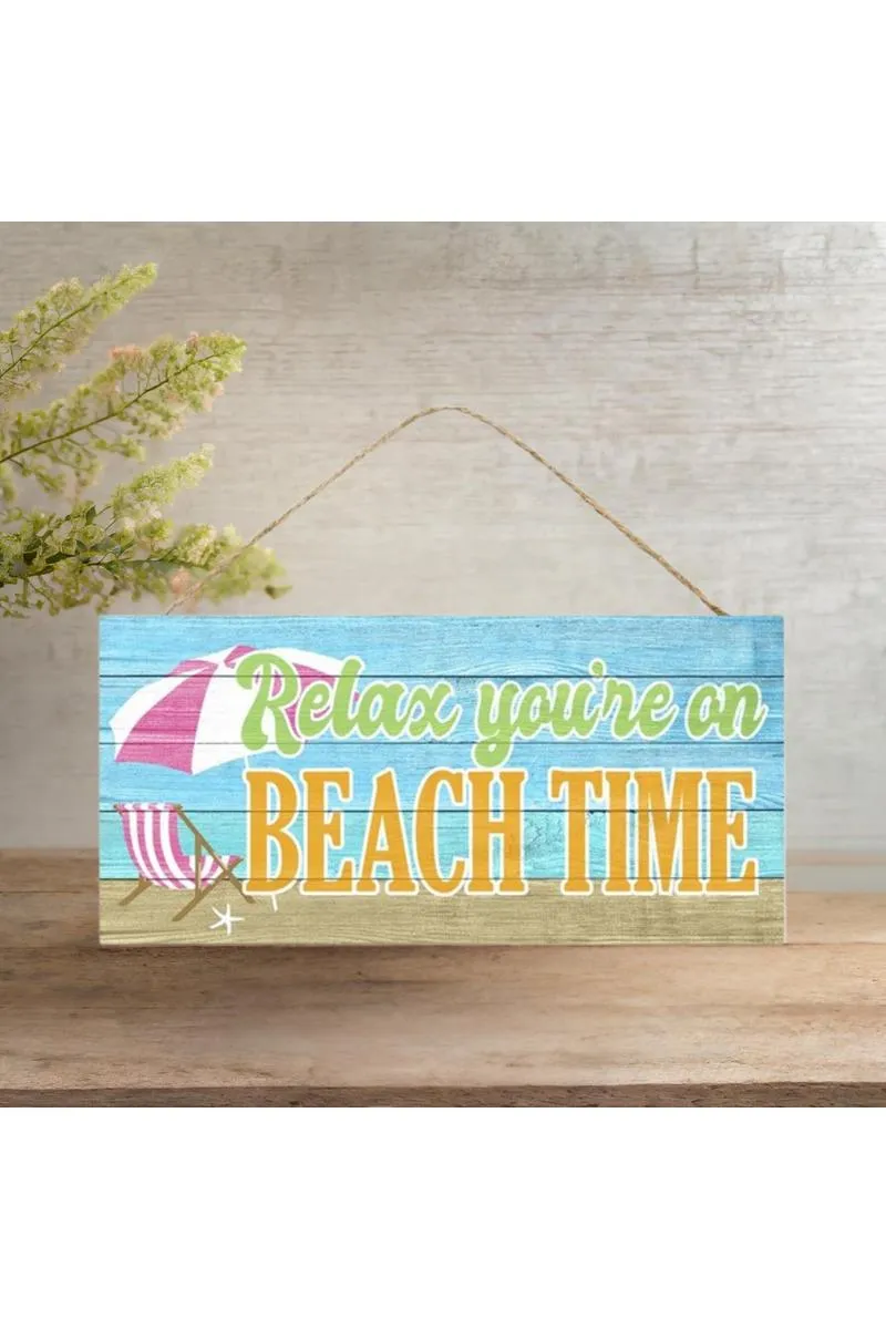 12" Wooden Sign: Relax You're On Beach Time